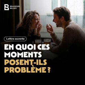 Les Brasseurs Belges interpellent une fois encore le gouvernement fédéral